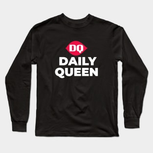 Daily Queen Long Sleeve T-Shirt